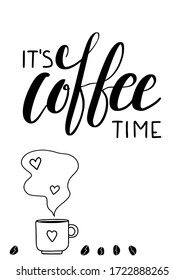 Vector It's coffee time poster. Coffee beans with cup illustration. Cute lettering and hand drawn elements. Doodle style. White background.