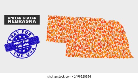 Vector collage of fire Nebraska State map and blue rounded scratched Pray for the USA seal. Fiery Nebraska State map mosaic of fire icons. Vector collage for emergency services,