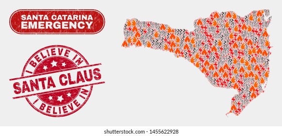 Vector collage of firestorm Santa Catarina State map and red rounded textured I Believe in Santa Claus seal. Emergency Santa Catarina State map mosaic of wildfire, electric strike icons.
