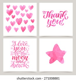 Vector collection of four cards template. Set of love. Watercolor elements and patterns, calligraphic phrase for your design: I love you, Thank you. Graphic illustrations for posters or postcards.