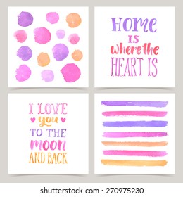 Vector collection of four love cards template. Watercolor elements and patterns, calligraphic phrase for your design: Home is where the heart is, I love you to the moon and back. Posters or postcards.