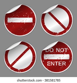 Vector collection of four realistic grunge stickers consists of "No entry", "Do Not Enter" and "Not Allowed" signs. Fully editable isolated set for your projects. Eps 10 file.