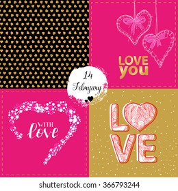 Vector collection of four  Valentines day cards template. Set of love. Hand drawn elements and seamless pattern, lettering quote for your design: love you, with love. Posters or postcards.
