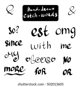 Vector collection of hand-drawn catchwords. Black set of words on white background, est, of, you, me, the, that, huh, for, yep, nope and others. Could be used for logo or stationery design.