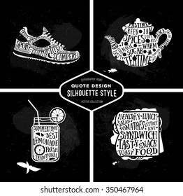 Vector collection of quotes card design. Set of typography print for menu, book, signboard or t-shirt in silhouette style. Design elements. Stylized illustration for background. Chalkboard effect.