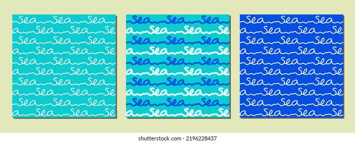 Vector collection of three seamless blue-green patterns on maritime theme. Wavy lettering on light yellow background.