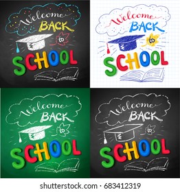 Vector collection of Welcome Back to School posters with mortarboard cap and plasticine letters on chalkboard and notebook paper background.