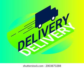 Vector color business abstract illustration with word delivery and van on green background