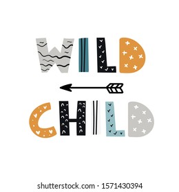 Vector color hand-drawn children`s illustration, poster, print, greeting card with letting wild child and arrow in the Scandinavian style on a white background. Children's print with lettering.