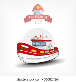Vector color handdrawn illustration of a isolated firefighter boat. Side view. Logo template, print on fabric. Firefighter emblem with ribbon and helmet.