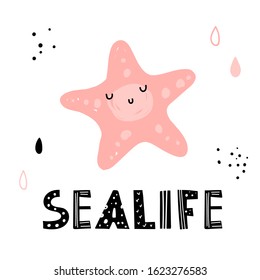 Vector color hand-drawn children’s illustration, print, card with a cute starfish, drops of water, dots and lettering sealife in Scandinavian style on a white background. Cute baby animals.