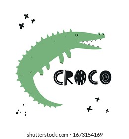 Dibujo infantil a mano en color vectorial, impresión, tarjeta con un cocodrilo verde lindo y croco con letras en estilo escandinavo sobre un fondo blanco. Animales bebés. Impresión de bebé. Reptile.