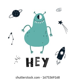 Vector color hand-drawn children’s illustration, print, card with a cute green monster alien, doodles and lettering hey in Scandinavian style on a white background. Cute baby monster. Space.