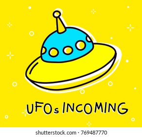 Vector color illustration of big flying saucer. Space cartoon object on yellow background with text. Line art flat style hand drawn doodle design of ufo for web, site, banner