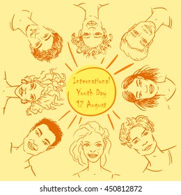 Vector color illustration of the happy smiling young women and men on the yellow background with text inside sun International Youth Day 12 August. Hand drawn sketch of the girls and boys portrait.