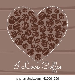 Vector color illustration of the heart made of cofee beans and hand drawn text I Love Coffee on the grunge wood table background. Vector poster for coffee shops, cafe, reastaurant, menu, wrapper.