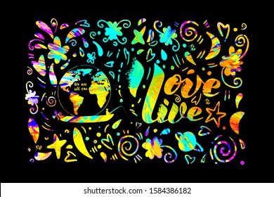 Vector color illustration, on a black background, with text: I love life and graphic elements can be used as print on fabric, clothes, paper.