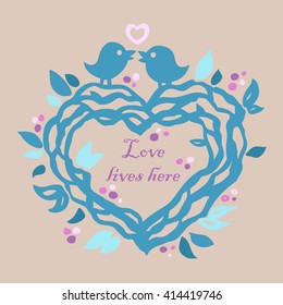 Vector color illustration of the two kissing birds in the nest with heart and text Love lives here on the beige background. Hand drawn vector sketch of two lovely couple of birds.