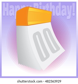 Vector color image separated festive calendar. Symbol of celebration and fun for greeting card. Element for composition. Happy Birthday. Dates and Holidays. Tear-off calendar