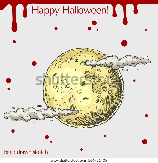 Vector color linear illustration of night moon\
hiding in the clouds,blood stains,text Happy Halloween on the grey\
background.Hand drawn sketch of the full moon.Image in vintage\
style for your design.