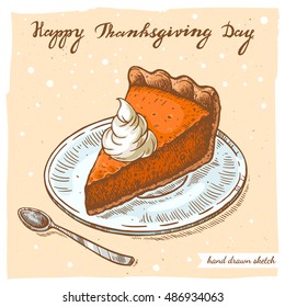 Vector color linear illustration of the slice of pumpkin pie on the plate, spoon, handwritten text Happy Thanksgiving Day. Hand drawn sketch of the pie piece on the textured paper background.