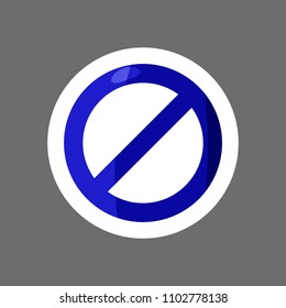 Vector  colored sticker icon prohibiting sign. Impossible. Stop and ban sign. Layers grouped for easy editing illustration.  For your design. 