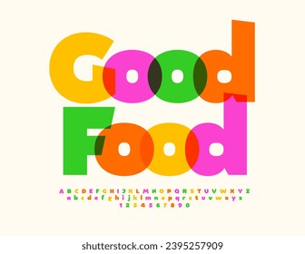 Vector colorful advertisement Good Food. Bright Creative Font. Trendy Alphabet Letters and Numbers set