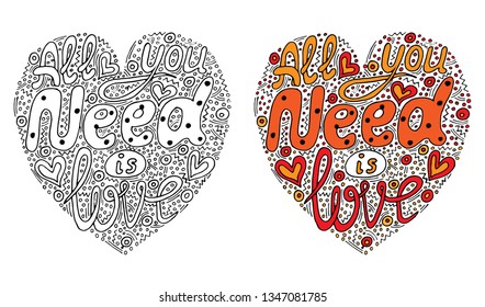 Vector colorful All you need is love hand written custom calligraphy isolated for coloring book or page, shirt and greeting card.
