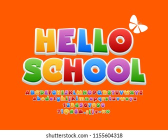 Vector Colorful Alphabet for Children. Bright Font with Text Hello School. 