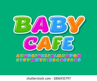 Vector colorful banner Baby Cafe. Bright creative Font. Playful Alphabet Letters and Numbers set