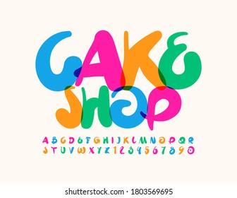 Vector colorful banner Cake Shop. Decorative artistic Font. Handwritten bright Alphabet Letters and Numbers