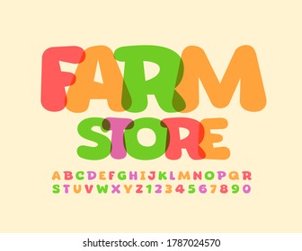 Vector colorful banner Farm Store. Bright creative Font. Artistic playful Alphabet Letters and Numbers