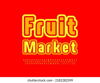 Vector colorful banner Fruit Market. Bright creative Font. Modern set of Alphabet Letters and Numbers