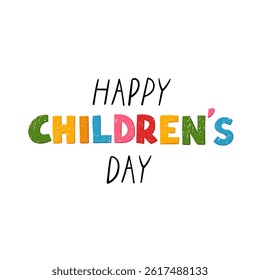 Vector Colorful Banner with Hand Drawn Lettering - Happy Children's Day Isolated on White Background