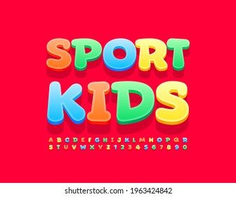 Vector colorful banner Sport Kids. Funny bright Font. Playful Alphabet Letters and Numbers set