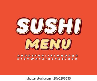 Vector colorful Banner Sushi Menu. Modern White Font. Artistic Alphabet Letters and Numbers.