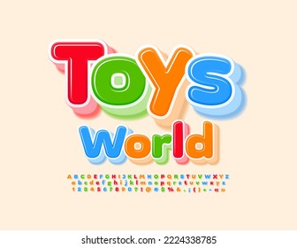 Vector colorful Banner Toys World. Cute kids 3D Font. Bright Alphabet Letters and Numbers set