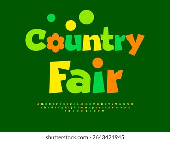 Vector Colorful board Country Fair. Unique Artistic Font. Funny Alphabet Letters and Numbers set.