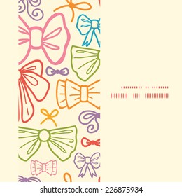 Vector colorful bows vertical frame seamless pattern background
