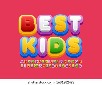 Vector colorful emblem Best Kids. Bright modern Font for Children. Creative Alphabet Letters and Numbers