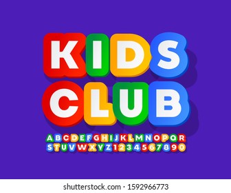 Vector colorful Emblem Kids Club.  Cute bright Font. Creative Alphabet Letters and Numbers