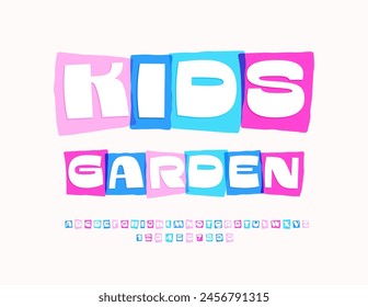 Vector colorful Emblem Kids Garden. Creative Font for Children. Bright Alphabet Letters, Numbers and Symbols. 