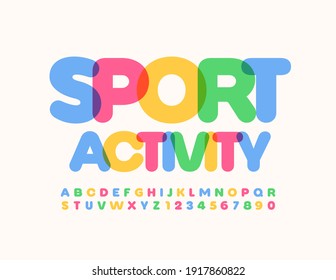 Emblema vectorial colorido Actividad deportiva. Fuente creativa moderna. Letras y números de alfabeto luminosos