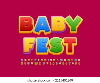 Vector colorful flyer Baby Fest. Comic style Alphabet Letters and Numbers set. Bright funny Font