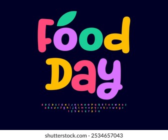 Vector colorful flyer Food Day. Bright Playful Font. Trendy Alphabet Letters and Numbers set.