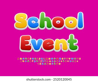 Vector colorful flyer School Event. Cute Kids Font. Bright Alphabet Letters and Numbers set.