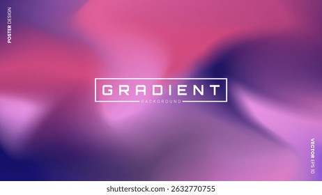 Vector colorful gradient trendy background abstract , Abstract gradient background blends vibrant pink, purple, and blue hues.