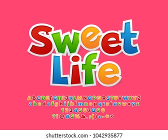 Vector Colorful Greeting Card Sweet Life. Set of Sticker Alphabet Letters, Numbers and Symbols