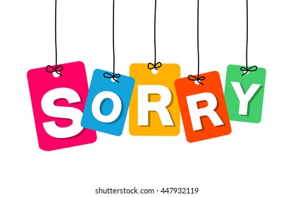 Vector colorful hanging cardboard. Tags - sorry