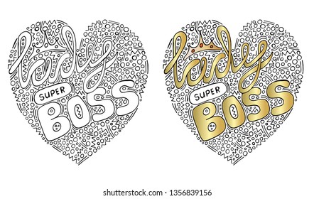 Vector colorful heart form with Lady super boss text for coloring book. Hand written lettering for print, shirt and other design. Ornate lettering.